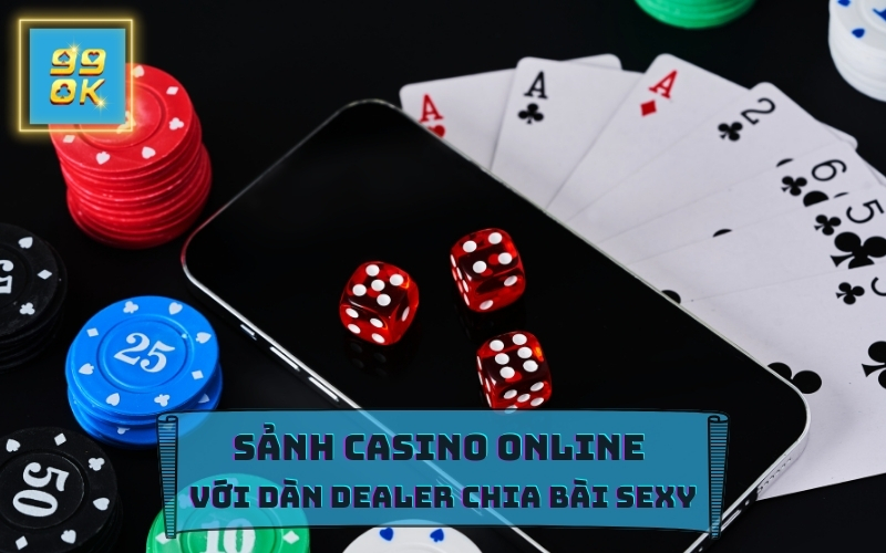 CASINO ONLINE TẠI 99OK