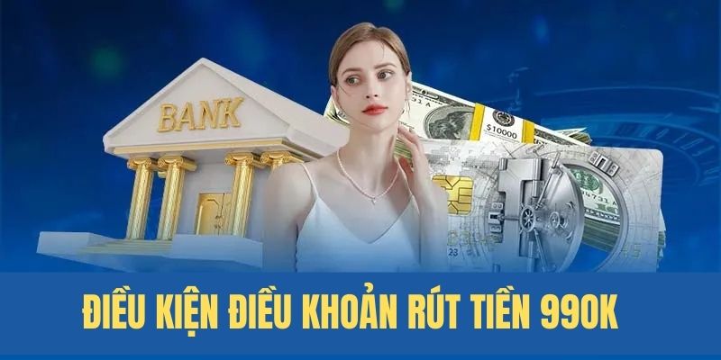 Rút tiền 99OK - Giao dịch nhanh chóng mang đến trải nghiệm tốt