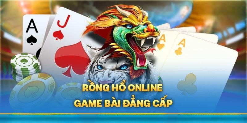 Hướng dẫn cách tham gia Rồng Hổ 99OK tại 99Ok